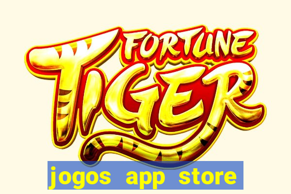 jogos app store para ganhar dinheiro